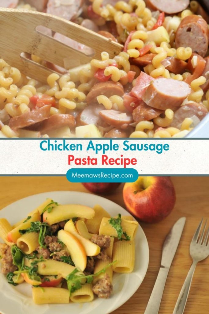 Chicken Apple Sausage Pasta