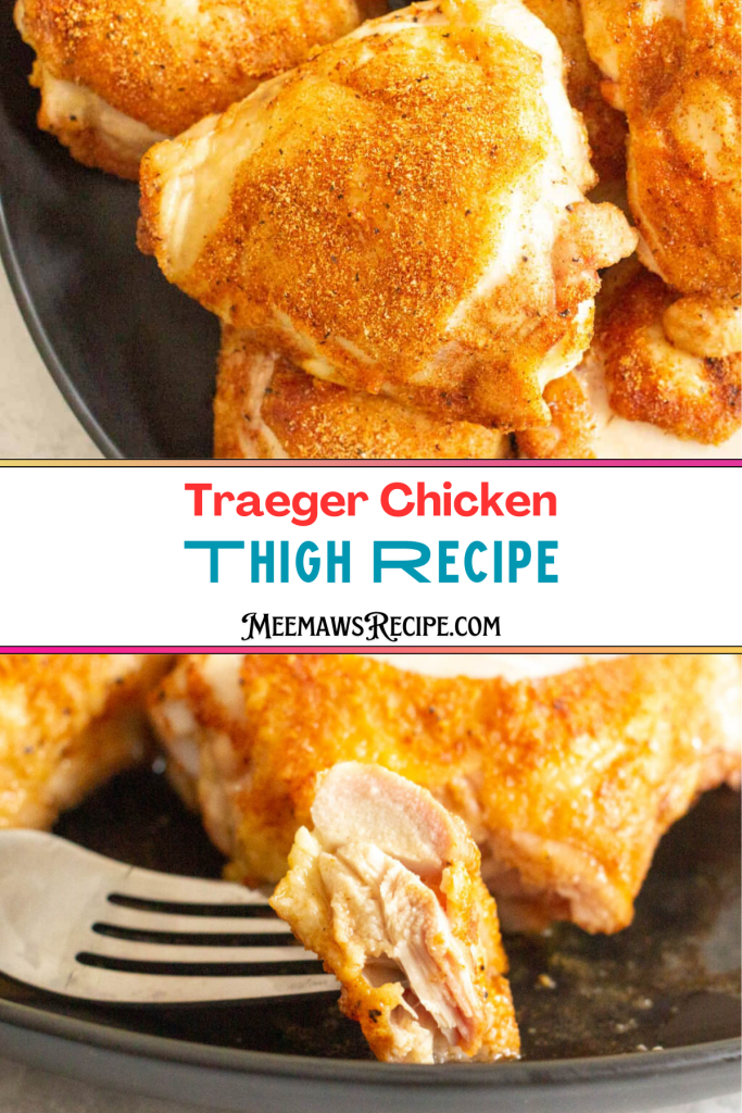 Traeger Chicken Thigh Recipe