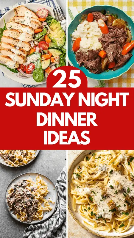 25 Sunday Night Dinner Ideas