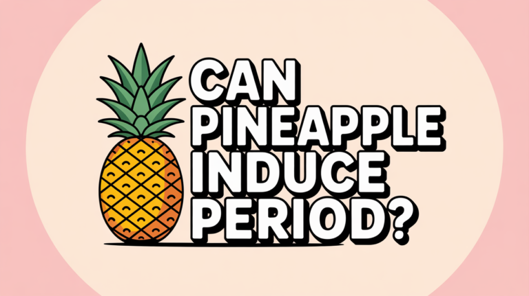 Can Pineapple Induce Your Period